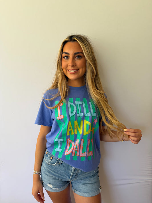 Dilly Dally Tee